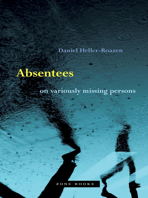 Title details for Absentees by Daniel Heller-Roazen - Available